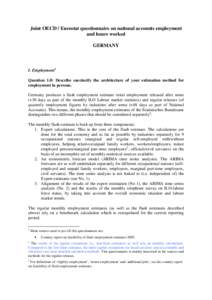 Joint OECD / Eurostat questionnaire on national accounts employment and hours worked GERMANY I. Employment1 Question 1.0: Describe succinctly the architecture of your estimation method for