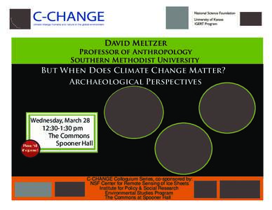 David Meltzer  Professor of Anthropology Southern Methodist University  But When Does Climate Change Matter?