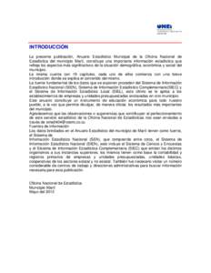 INTRODUCCIÓN La presente publicación, Anuario Estadístico Municipal de la Oficina Nacional de Estadística del municipio Martí, constituye una importante información estadística que refleja los aspectos más signif