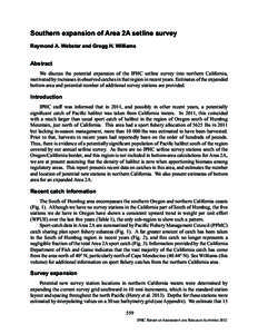 Southern expansion of Area 2A setline survey Raymond A. Webster and Gregg H. Williams Abstract We discuss the potential expansion of the IPHC setline survey into northern California, motivated by increases in observed ca