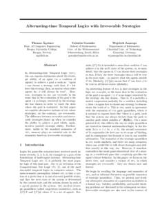 Alternating-time Temporal Logics with Irrevocable Strategies  Agotnes Thomas ˚ Dept. of Computer Engineering Bergen University College,