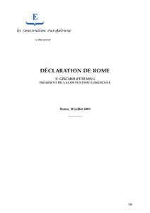 DÉCLARATION DE ROME V. GISCARD d’ESTAING PRESIDENT DE LA CONVENTION EUROPENNE: Rome, 18 juillet 2003