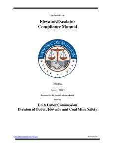 The State of Utah  Elevator/Escalator Compliance Manual  Effective