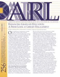 ENHANCING GRADUATE EDUCATION: A FRESH LOOK AT LIBRARY ENGAGEMENT O  by Diane Goldenberg-Hart, Communications Coordinator, Coalition for Networked Information1