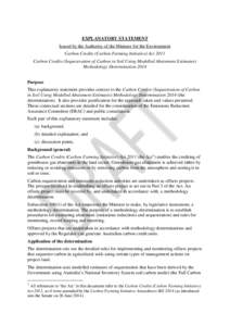 EXPLANATORY STATEMENT Issued by the Authority of the Minister for the Environment Carbon Credits (Carbon Farming Initiative) Act 2011 Carbon Credits (Sequestration of Carbon in Soil Using Modelled Abatement Estimates) Me