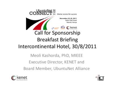 Microsoft PowerPoint - UbuntuNet Breakfast Call for Sponsorship launch[removed])