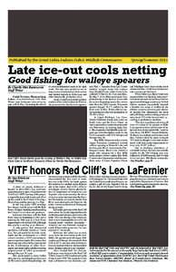 First Nations / Great Lakes Indian Fish & Wildlife Commission / Ojibwe people / Mille Lacs Band of Ojibwe / Mille Lacs / Red Cliff Band of Lake Superior Chippewa / Fraxinus americana / Emerald ash borer / Walter Bresette / Flora of the United States / Ojibwe / Geography of Minnesota