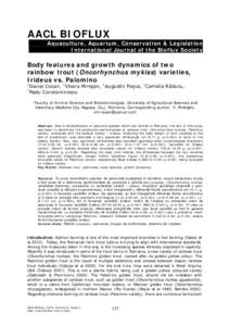 AACL BIOFLUX Aquaculture, Aquarium, Conservation & Legislation International Journal of the Bioflux Society Body features and growth dynamics of two rainbow trout (Oncorhynchus mykiss) varieties,