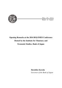 Opening Remarks at the 2014 BOJ-IMES Conference Hosted by the Institute for Monetary and Economic Studies, Bank of Japan