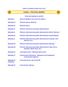 Library of Congress Classification Outline: Class J - Political Science