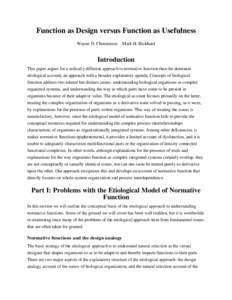 Function as Design versus Function as Usefulness Wayne D. Christensen Mark H. Bickhard Introduction This paper argues for a radically different approach to normative function than the dominant etiological account, an app