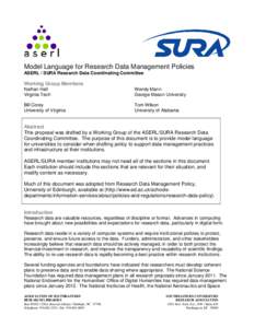 Model Language for Research Data Management Policies ASERL / SURA Research Data Coordinating Committee Working Group Members Nathan Hall Virginia Tech