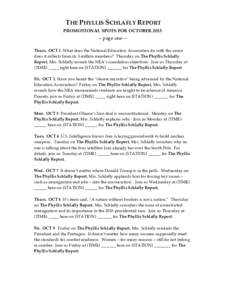 THE PHYLLIS SCHLAFLY REPORT PROMOTIONAL SPOTS FOR OCTOBERpage one -Thurs. OCT 1 What does the National Education Association do with the union dues it collects from its 3 million members? Thursday on The Phyllis