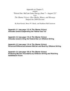 Appendix to Chapter 5, entitled “Period One: McCain Gains Energy (June 7—August 22)” from