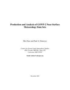Production and Analysis of GSWP-2 Near-Surface Meteorology Data Sets Mei Zhao and Paul A. Dirmeyer  Center for Ocean-Land-Atmosphere Studies