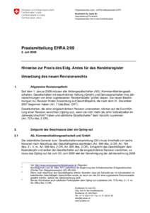 Eidgenössisches Justiz- und Polizeidepartement EJPD Bundesamt für Justiz BJ Hauptabteilung Privatrecht Eidgenössisches Amt für das Handelsregister  Praxismitteilung EHRA 2/09