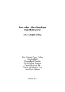 Innovative velfærdsløsninger i landdistrikterne En eksempelsamling Stine Piilgaard Porner Nielsen Hannibal Hoff