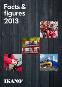 Facts & figures 2013 Our vision