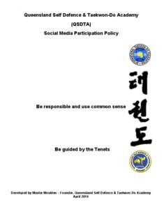 .  Queensland Self Defence & Taekwon-Do Academy (QSDTA) Social Media Participation Policy