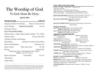 Today VBS for the Entire Family  The Worship of God To God Alone Be Glory April 8, 2014 Morning Worship
