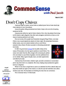 March 8, 2013 August 3, 2009 Don’t Copy Chávez Arresting