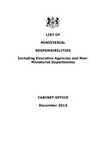 LIST OF MINISTERIAL RESPONSIBILITIES Including Executive Agencies and NonMinisterial Departments  CABINET OFFICE