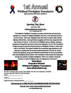 Wildland Firefighter Foundation Sponsored by the Fulton Hotshot’s Sporting Clay Shoot April 25th, [removed]DOGS SHOOTING RANGE, INC.