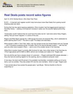 Real Deals posts record sales figures April 12, 2012 Andrea Glover, Elko Daily Free Press ELKO — A downed cash register couldn’t stop home decor store Real Deals from posting recordbreaking sales last week. During th