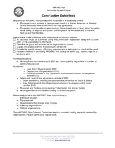 AMERIND Risk Community Outreach Program Contribution Guidelines Requests for AMERIND Risk contributions must meet of the following criteria.  The project must address a demonstrated need in a Native American or Alaska