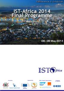 C o n f e r e n c e & E x hibition  IST-Africa 2014 Final Programme Mauritius