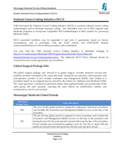 Mississippi Medicaid Provider Billing Handbook Section: National Correct Coding Initiative (NCCI) National Correct Coding Initiative (NCCI) CMS developed the National Correct Coding Initiative (NCCI) to promote national 