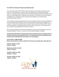 Dear Child Care Assistance Program participating family: The Child Care Program Office (CCPO), under the Department of Health and Social Services, Division of Public Assistance, wishes to inform interested parties of upc
