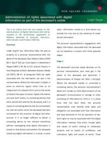 Administration of rights associated with digital information as part of the deceased’s estate This is an extract from the new chapter on the Administration of Digital Information that will be included in the forthcomin