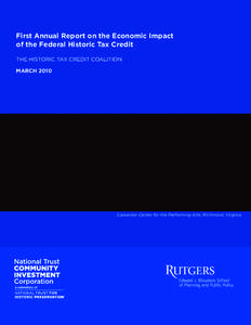 First Annual Report on the Economic Impact of the Federal Historic Tax Credit THE HISTORIC TAX CREDIT COALITION MARCH[removed]Carpenter Center for the Performing Arts, Richmond, Virginia