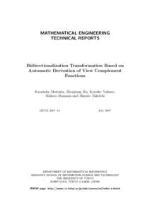 MATHEMATICAL ENGINEERING TECHNICAL REPORTS Bidirectionalization Transformation Based on Automatic Derivation of View Complement Functions