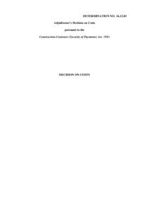 DETERMINATION NOAdjudicator’s Decision on Costs pursuant to the Construction Contracts (Security of Payments) Act (NT)  DECISION ON COSTS