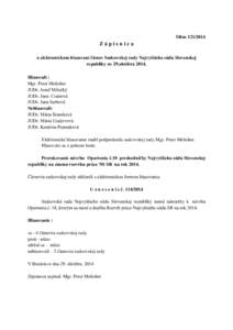 SRnsZápisnica o elektronickom hlasovaní členov Sudcovskej rady Najvyššieho súdu Slovenskej republiky zo 29.októbraHlasovali :