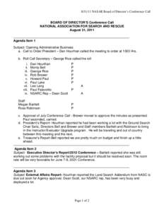 [removed]NASAR Board of Director’s Conference Call  BOARD OF DIRECTOR’S Conference Call NATIONAL ASSOCIATION FOR SEARCH AND RESCUE August 31, 2011 Agenda Item 1