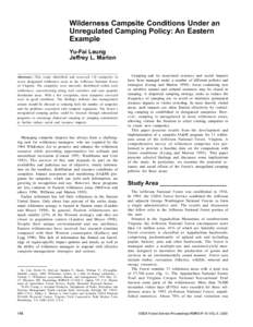 Wilderness Campsite Conditions Under an Unregulated Camping Policy: An Eastern Example Yu-Fai Leung Jeffrey L. Marion Abstract—This study identified and assessed 110 campsites in