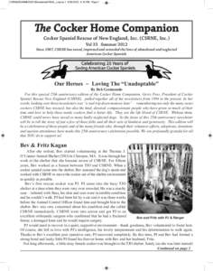 CSRNESUMMER2012NewsletterFINAL_Layout[removed]:18 PM Page 1  e Cocker Home Companion Cocker Spaniel Rescue of New England, Inc. (CSRNE, Inc.) Vol 33 Summer 2012 Since 1987, CSRNE has saved, improved and extended 