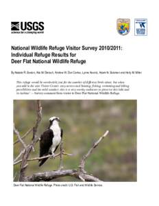 National Wildlife Refuge Visitor Survey[removed]: Individual Refuge Results for Deer Flat National Wildlife Refuge By Natalie R. Sexton, Alia M. Dietsch, Andrew W. Don Carlos, Lynne Koontz, Adam N. Solomon and Holly M. 