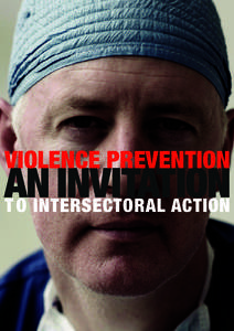 VIOLENCE PREVENTION  AN INVITATION T O INTERSECTORAL ACTION