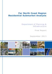 Far North Coast Region Residential Submarket Analysis Department of Planning & Infrastructure Final Report