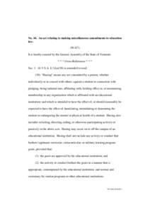 No. 44. An act relating to making miscellaneous amendments to education law. (H.427) It is hereby enacted by the General Assembly of the State of Vermont: * * * Cross-References * * * Sec[removed]V.S.A. § 11(a)(30) is am