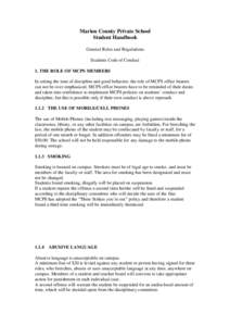 Marion County Private School Student Handbook General Rules and Regulations Students Code of Conduct 1. THE ROLE OF MCPS MEMBERS In setting the tone of discipline and good behavior, the role of MCPS office bearers