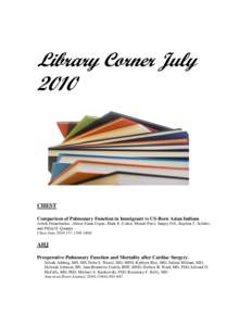 Library Corner July 2010 CHEST Comparison of Pulmonary Function in Immigrant vs US-Born Asian Indians Ashok Fulambarker, Ahmet Sinan Copur, Mark E. Cohen, Monali Patel, Sanjay Gill, Stephen T. Schultz,