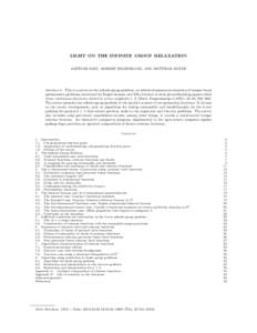 LIGHT ON THE INFINITE GROUP RELAXATION ¨ AMITABH BASU, ROBERT HILDEBRAND, AND MATTHIAS KOPPE Abstract. This is a survey on the infinite group problem, an infinite-dimensional relaxation of integer linear optimization pr