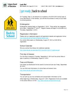 Louis Riel 9632 Oakfield Dr. SW, Calgary, AB T2V 0L1 t | [removed]f | [removed] | [removed]  On Tuesday, Sept. 2, we welcome our students to the[removed]school year at