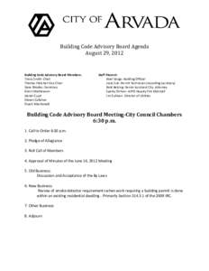 Building Code Advisory Board Agenda August 29, 2012 Building Code Advisory Board Members: Travis Smith- Chair Thomas Fletcher-Vice Chair Dave Rhodes- Secretary