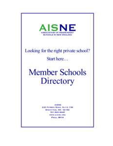 AISNE ASSOCIATION OF INDEPENDENT SCHOOLS IN NEW ENGLAND Looking for the right private school? Start here…